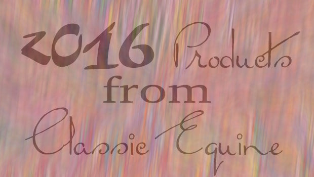 2016 Products From Classic Equine Now At Coolhorse